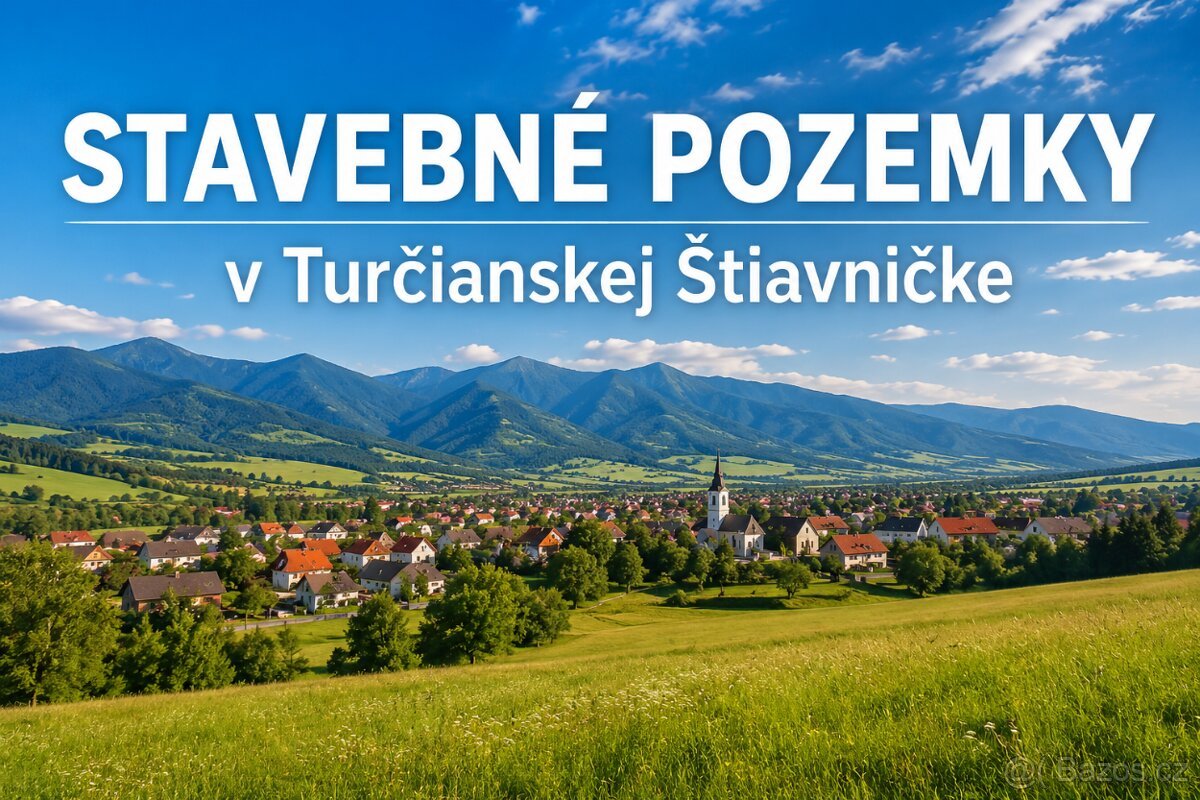 Stavebné pozemky na výstavbu RD, Turčianska Štiavnička